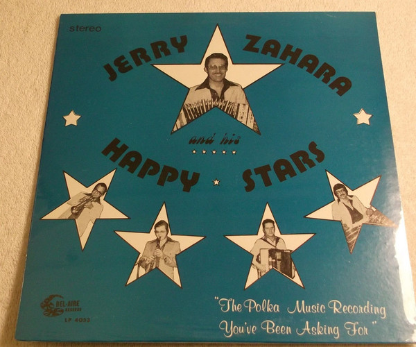 descargar álbum Jerry Zahara And The Happy Stars - The Polka Music Recording Youve Been Asking For