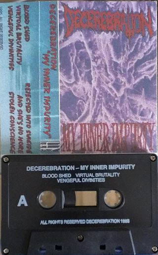 Decerebration – My Inner Impurity (1995, Cassette) - Discogs