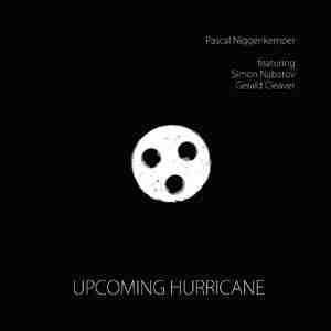 Pascal Niggenkemper - Upcoming Hurricane
