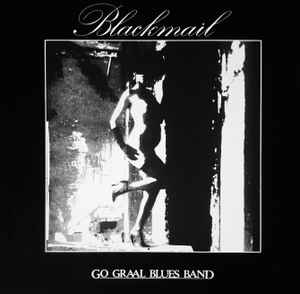 Go Graal Blues Band - Blackmail