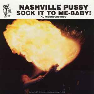 Nashville Pussy - Sock It To Me-Baby! / Misunderstood album cover