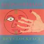 Cover of Hey Clockface, 2020-10-30, Vinyl