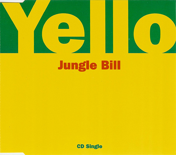 Yello – Jungle Bill (The Andrew Weatherall Mixes) (1992, Vinyl 