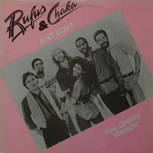 Rufus & Chaka – Any Love (Full Length Version) (1980, Vinyl) - Discogs