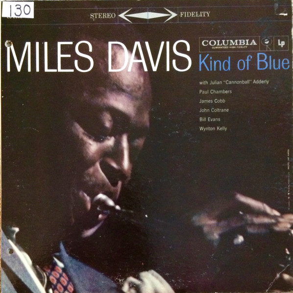 Miles Davis – Kind Of Blue (1959, Vinyl) - Discogs