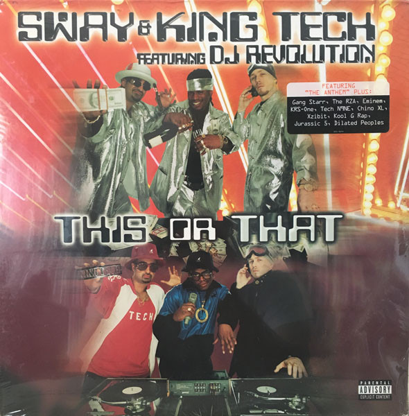 Sway & King Tech featuring DJ Revolution – This Or That (1999