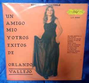 Orlando Vallejo - Un Amigo Mio Y Otros Exitos album cover
