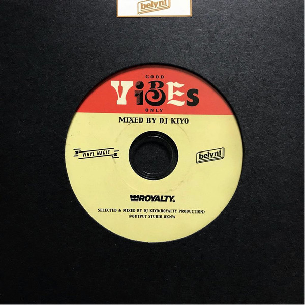 DJ Kiyo – Good Vibes Only (2018, CD) - Discogs