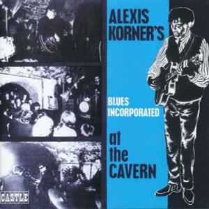 Blues Incorporated - At The Cavern