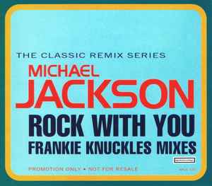 Michael Jackson – Rock With You (Frankie Knuckles Mixes) (1995, CD 