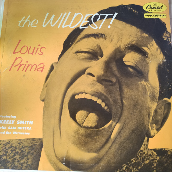 Louis Prima Featuring Keely Smith With Sam Butera And The Witnesses - The  Wildest! - Vinyl LP - 1957 - US - Reissue