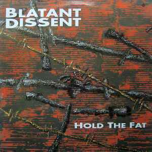 Blatant Dissent - Hold The Fat album cover