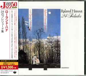 Roland Hanna – 24 Preludes (2015, CD) - Discogs