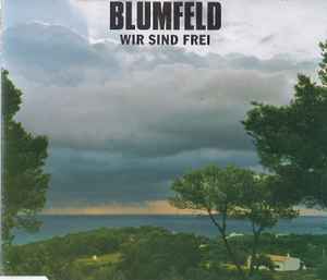 Blumfeld - Wir Sind Frei album cover