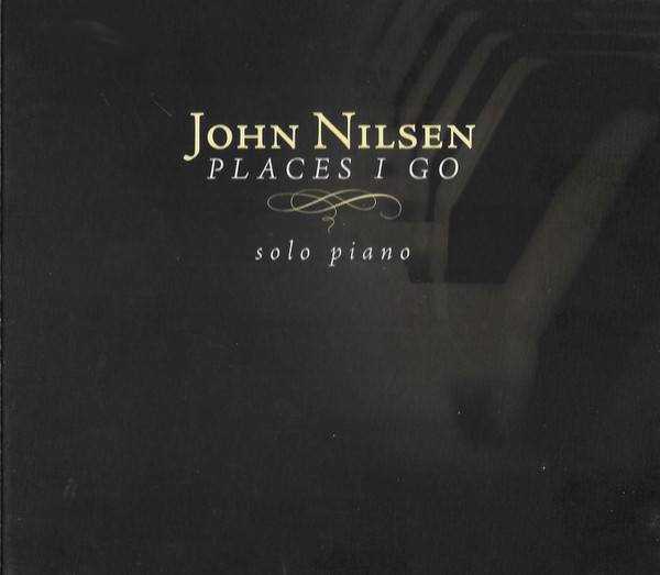 ladda ner album John Nilsen - Places I Go
