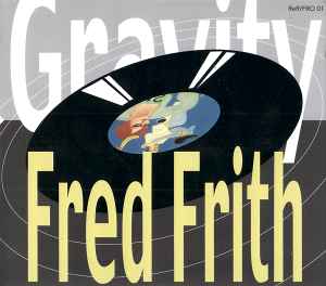 Gravity - Fred Frith