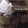 Julien Ash & Christophe Petchanatz - Ciel de Mouches