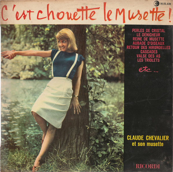 Claude Chevalier Et Son Musette – C'est Chouette Le Musette ! (1962, Vinyl)  - Discogs