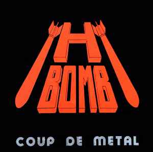 Coup De Metal - H-Bomb