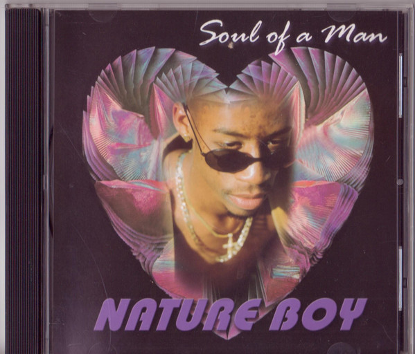 Nature Boy – Soul Of A Man (2000, CD) - Discogs