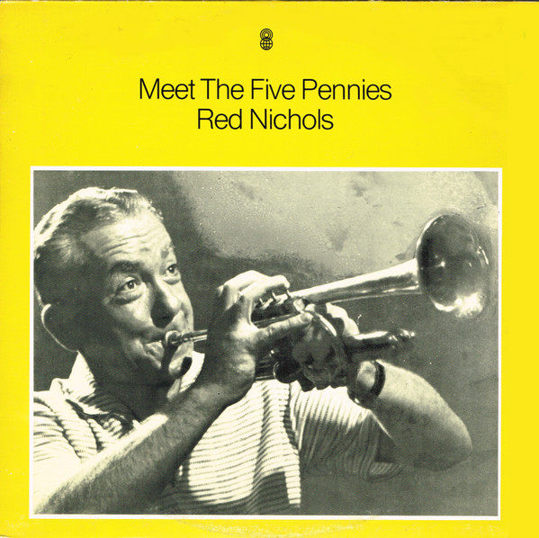 Red Nichols - Meet The Five Pennies | Releases | Discogs