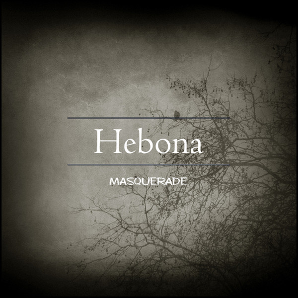 télécharger l'album Hebona - Masquerade