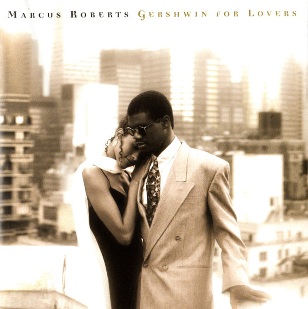 Marcus Roberts - Gershwin For Lovers | Columbia (CK 66437) - main