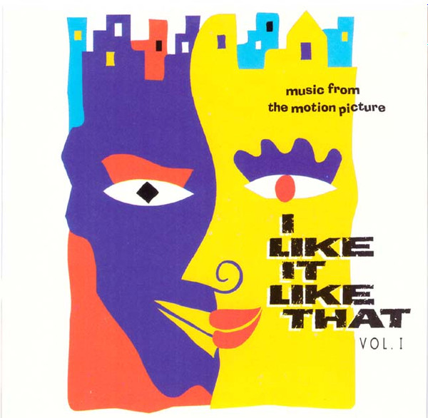 I Like It Like That Vol.1 (Music From The Motion Picture) (1994