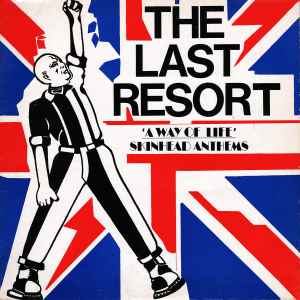 The Last Resort - A Way Of Life - Skinhead Anthems album cover