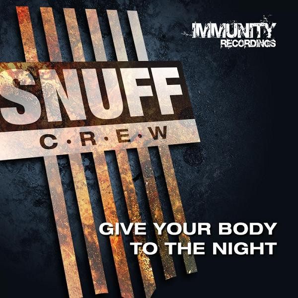 baixar álbum Snuff Crew - Give Your Body To The Night