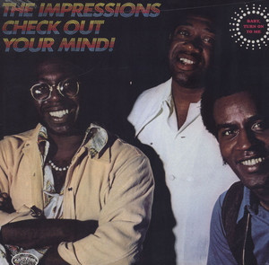 The Impressions – Check Out Your Mind! (1970, Monarch Pressing