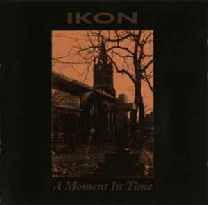 A Moment In Time - Ikon