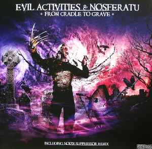 From Cradle To Grave - Evil Activities & Nosferatu
