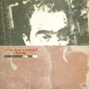 R.E.M. - Lifes Rich Pageant album cover