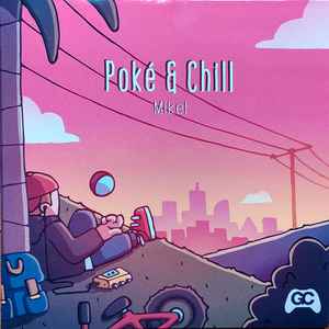 Poké & Chill - Mikel