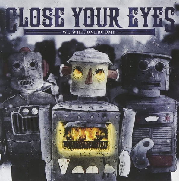 Close Your Eyes – We Will Overcome (2010, Blue Marble, Vinyl 