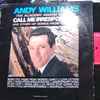 Andy Williams - Call Me Irresponsible And Other Hit Songs From The Movies