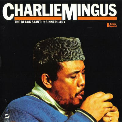 Charlie Mingus – The Black Saint And The Sinner Lady (1986, CD