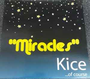 Kice Of Course - Miracles album cover
