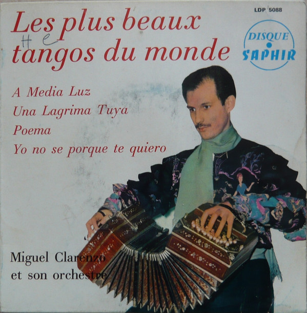 last ned album Miguel Clarenzo Et Son Orchestre - Les Plus Beaux Tangos Du Monde