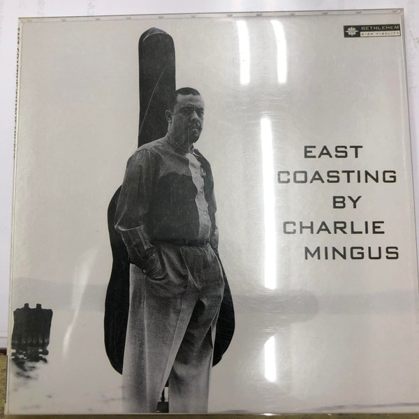 Charlie Mingus - East Coasting | Releases | Discogs