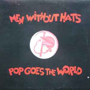 Men Without Hats - Pop Goes The World album cover