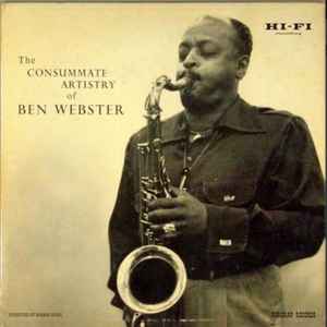 Ben Webster – The Consummate Artistry of Ben Webster (1954, Vinyl 
