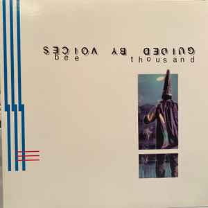 Guided By Voices – Bee Thousand (2015, Clear Vinyl, Gatefold ...