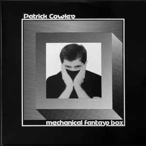 Mechanical Fantasy Box - Patrick Cowley