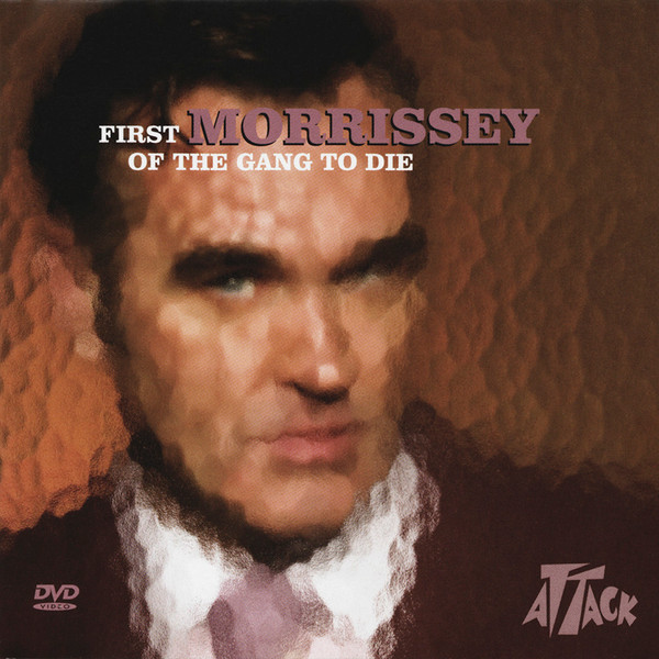 Morrissey – First Of The Gang To Die (2004, CD) - Discogs