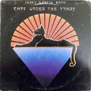 The Jerry Garcia Band - Cats Under The Stars album cover