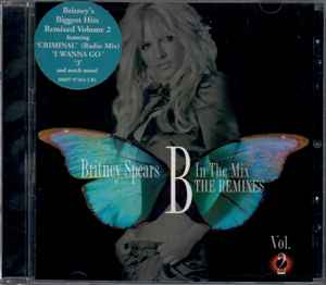 Britney Spears – B In The Mix - The Remixes Vol. 2 (2011, CD