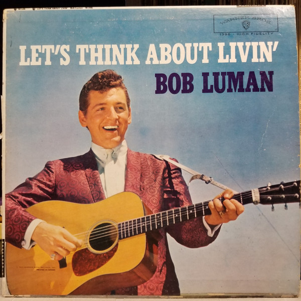 Bob Luman – Let's Think About Livin' (1960, Vinyl) - Discogs