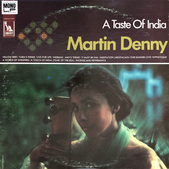 A58 Martin Denny: A Taste Of Honey, 1962 Liberty Records LST-7237